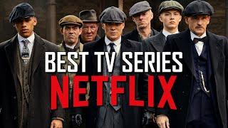 Top 10 Best Netflix Series of All Time