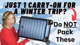 How to Pack for a Cold Winter Vacation in ONLY a Carry-On Bag Plus What NOT to Pack