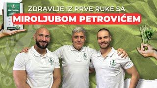 Zdravlje iz prve ruke - Epizoda sa Miroljubom Petrovićem