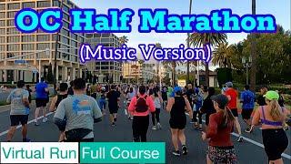 2023 OC Half Marathon Full Course｜Treadmill Running Scenery & Music Virtual Run
