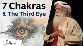 Secret of 7 Chakras & Third Eye  Sadhguru