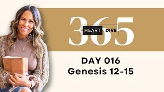 Day 016 Genesis 12-15  Daily One Year Bible Study  Audio Bible Reading with Commentary