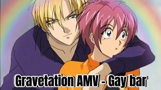 Gravitation AMV - Gay bar