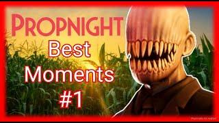 Best Funny Moments #1  Propnight