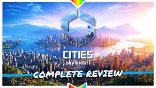 CITIES SKYLINES II – Great Mechanics Poor Performance  Complete Review
