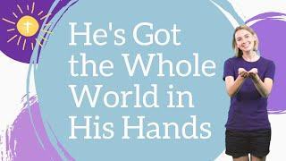 Hes Got the Whole World in His Hands  Childrens Worship with Actions