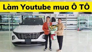 VLOG #1 Đi mua xe ô tô đầu tiên trong đời bằng tiền Youtube