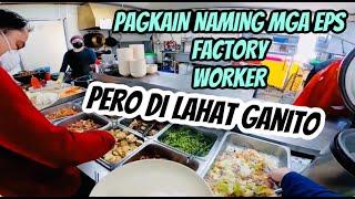 BUHAY KOREA EPS FACTORY WORKER SIKDANG O CANTEEN SA KOREA BUFFET SANA ALL GANITO EPS WORKER MEAL