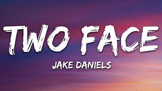 Jake Daniels - Two Face Dark Version Lyrics