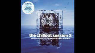 Ministry Of Sound - The Chillout Session 2 CD2 UK Release #Cat MOSCD20