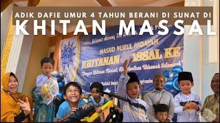 ADIK DAFIE UMUR 4TAHUN BERANI DI SUNAT DI KHITAN MASSAL #videoyoutube #subscribe #khitanmassal