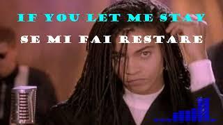 Terence Trent DArby   If You Let Me Stay testo e traduzione