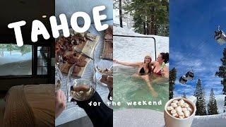 weekend in the snow  TAHOE VLOG