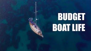 70 Sailing The World WITHOUT A Lot Of Money  CHEAP BOAT LIFE