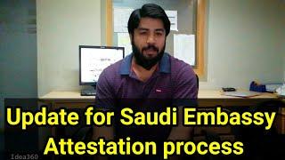 Update for Attestation process for Saudi Arabia Embassy Pakistan