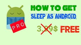 How to get Sleep as Android Pro For FREE 