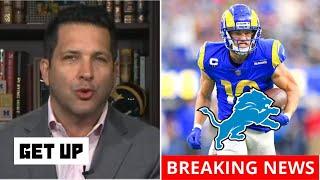 GET UP  Cooper Kupp to Detroit Lions - Adam Schefter BREAKING Rams want to trade WR for 2-rd pick