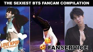 THE SEXIEST BTS FANCAM COMPILATION FANSERVICE