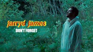 Jarryd James - Dont Forget Official Video
