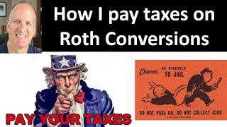 My steps for paying Roth Conversion Taxes -- as part of Quarterly Estimated Tax requirements