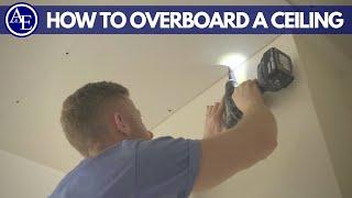 HOW TO OVERBOARD A CEILING  DIY Series  Build with A&E