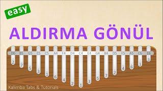 Aldırma Gönül  Kalimba Tabs & Tutorials