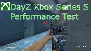 DayZ Xbox Series S Performance Test 60 FPS Driving and Shooting