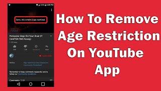 How To Remove Age Restriction On YouTube App