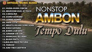 Nonstop Lagu  Ambon Tempo Dulu I Lagu Indonesia Timur I Pop Ambon Official Music Audio