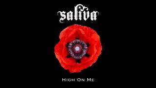 Saliva - High on Me