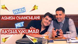 When Ashish Chanchlani Met Akshay Kumar  GOLD