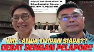 LAWAN MAFIA RICHARD LEE SKAK HABIS PELAPOR ANDA TITIPAN SIAPA?