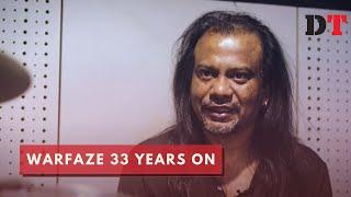 Warfaze 33 years on