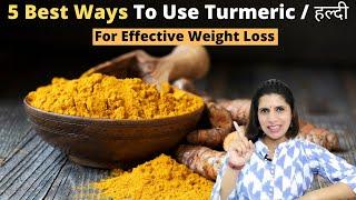 5 Best ways to use turmeric  Turmeric health benefits and nutrition.