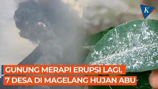 Erupsi Gunung Merapi 7 Desa di Magelang Hujan Abu