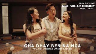 Gha Dhay Ben Na Nga - Tshering Yangdon Pema Deki & Sengye  Rigdrol Films MV