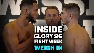 Weigh In  Inside GLORY 96 Fight Week