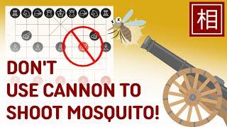 Don’t Use the Cannon to Shoot Mosquitos in Chinese Chess  Xiangqi beginner mistakes