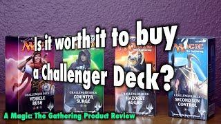 MTG - Is it worth it to buy a Challenger Deck? A Magic The Gathering Product Review