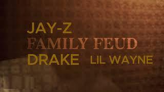 Jay Z Feat. Drake & Lil Wayne - Family Feud Remix