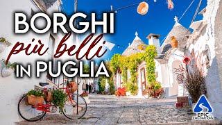 Puglia I Borghi più Belli da Visitare  4K