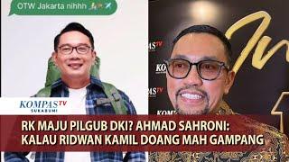 Ahmad Sahroni Kalau Ridwan Kamil Maju Gubernur DKI Jakarta Gampang Lawannya