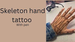 skeleton hand tattoo with pen @art @creativechick #drawing #pentattoo