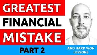  My GREATEST FINANCIAL MISTAKE in Crypto Ever PART 2 — Hard-won Lessons