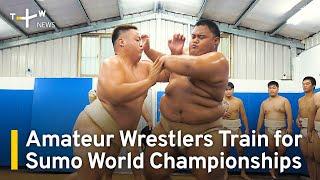 Amateur Wrestlers Train for Sumo World Championships in Japan  TaiwanPlus News