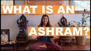 What is an Ashram?