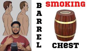 Barrel Shaped Chest  Smoking  Saad Khan