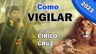 Prédica  Evangelista Cirilo Cruz  Tema  Vigilancia Jehová peleará por nosotrosAló 995 304 537