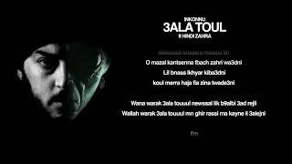 Inkonnu - 3ALA TOUL feat. HINDI ZAHRA Prod.By NOUVO Arabi Album