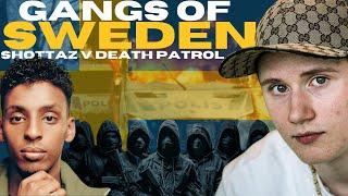 Swedens Deadly Gang War Death Patrol v Shottaz